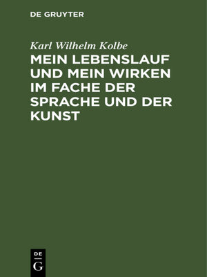 cover image of Mein Lebenslauf und mein Wirken im Fache der Sprache und der Kunst